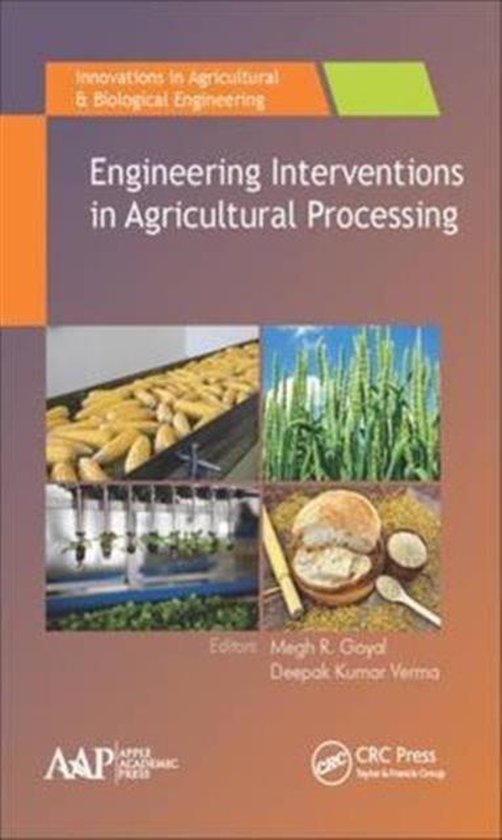 Engineering Interventions in Agricultural Processing 9781771885560