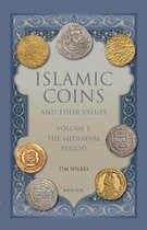 Islamic Coins and Their Values Volume 1