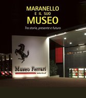 Motori - Maranello e il suo museo
