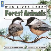 Who Lives Here? - Who Lives Here? Forest Animals