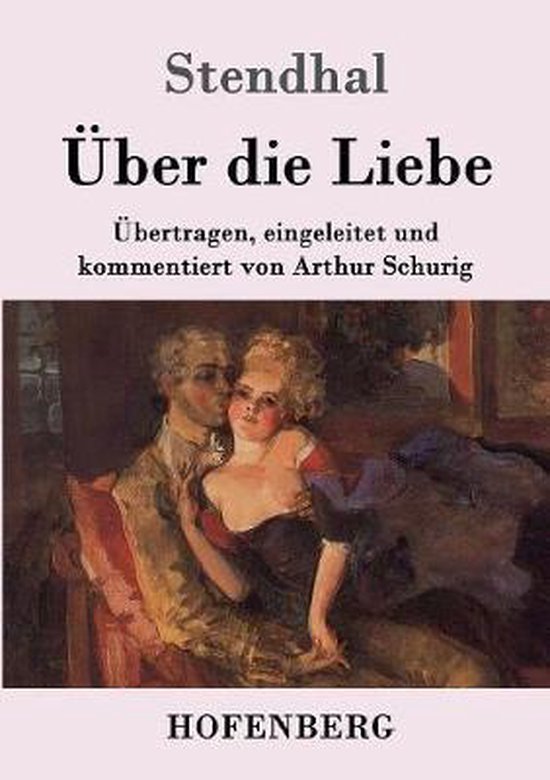 Über die Liebe, Stendhal 9783843089784 Boeken