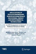The Minerals, Metals & Materials Series- Applications of Process Engineering Principles in Materials Processing, Energy and Environmental Technologies