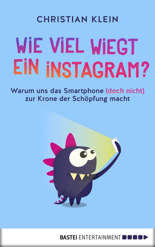 Wie viel wiegt ein Instagram? - cover