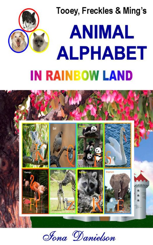 Tooey, Freckles and Ming's Animal Alphabet In Rainbow Land - cover