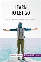 Health & Wellbeing - Learn to Let Go