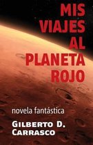 MIS Viajes Al Planeta Rojo