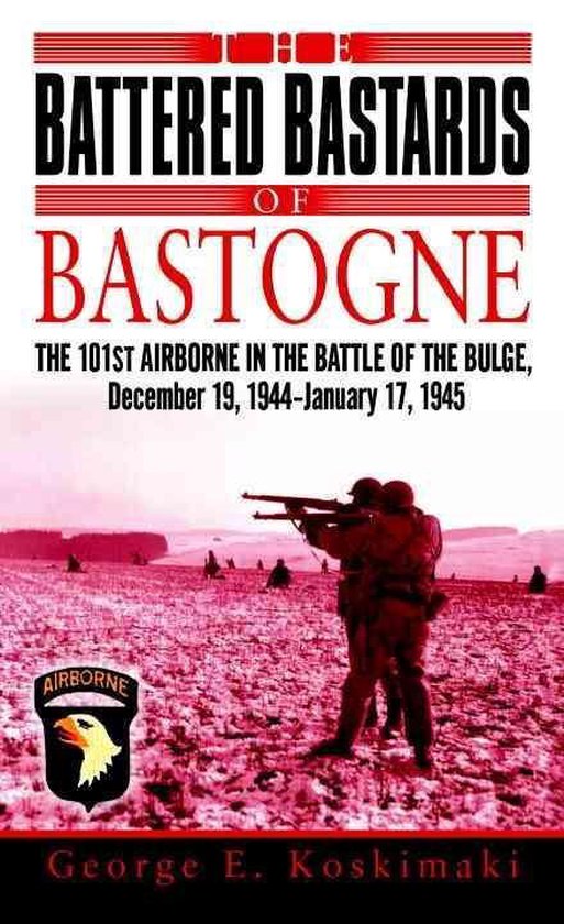 The battered bastards of Bastogne