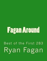 Fagan Around