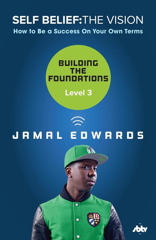 Self Belief: The Vision, Level 3: Building the Foundations - cover