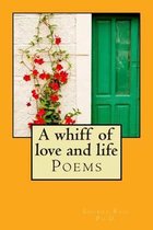 A whiff of love and life