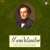 Mendelssohn: The Masterworks