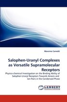 Salophen-Uranyl Complexes as Versatile Supramolecular Receptors