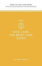 Take Care: The Body Care Guide