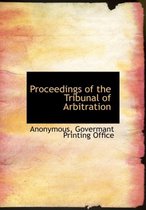 Proceedings of the Tribunal of Arbitration