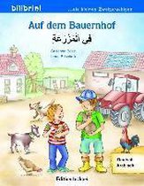 Auf dem Bauernhof. Kinderbuch Deutsch-Arabisch
