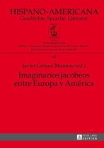 Hispano-Americana 44 - Imaginarios jacobeos entre Europa y América