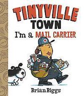 I'm a Mail Carrier (A Tinyville Town Book)