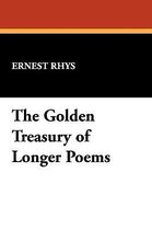 The Golden Treasury of Longer Poems