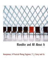 Klondike and All about It