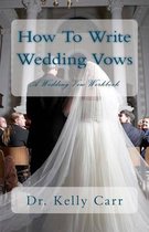 How To Write Wedding Vows