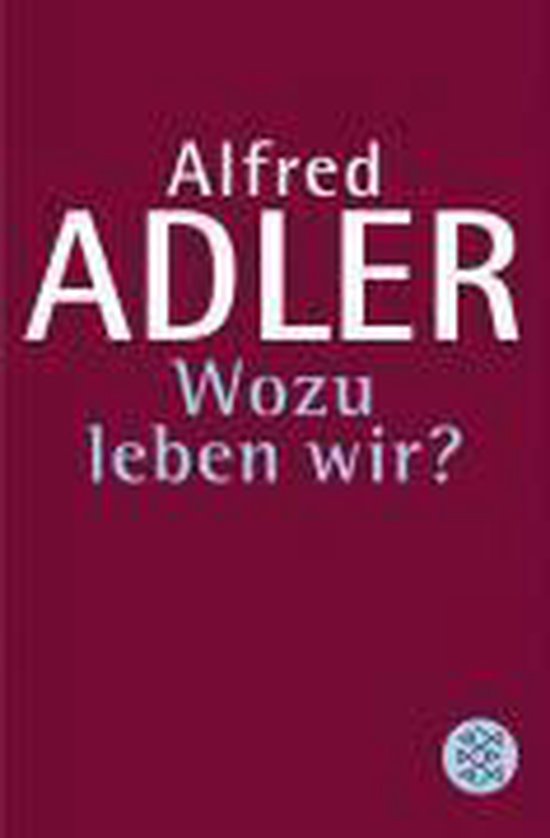 Livre "Wozu leben wir?" par Alfred Adler sur fond bordeaux.