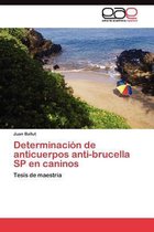 Determinación de anticuerpos anti-brucella SP en caninos