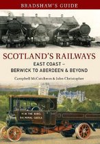 Bradshaw's Guide Scotland's Railways East Coast Berwick to Aberdeen & Beyond