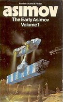 The Early Asimov, Volume 1