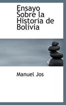 Ensayo Sobre La Historia de Bolivia