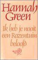 Omslag Ik heb je nooit een rozentuin beloofd - Hannah Green