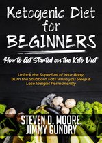 Ketogenic Diet for Beginners - How to Get Started on the Keto Diet