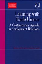 Contemporary Employment Relations- Learning with Trade Unions