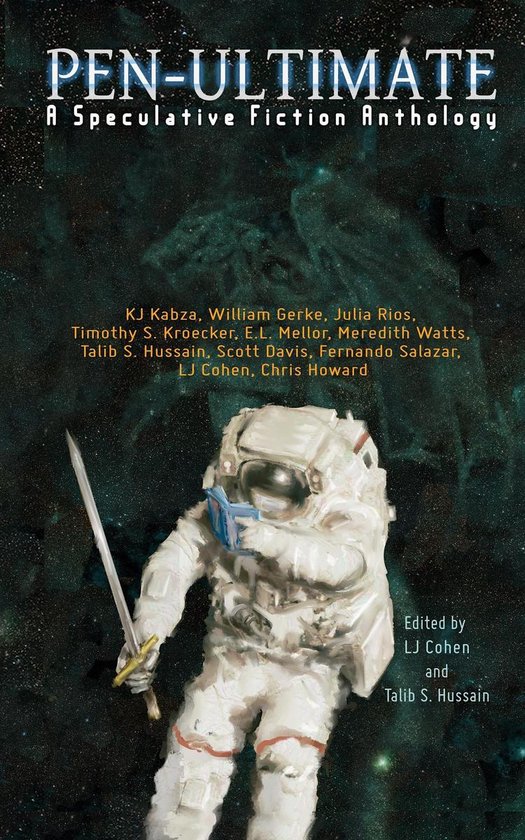 PenUltimate A Speculative Fiction Anthology (ebook), Lj Cohen