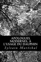 Apologues Modernes, l'Usage Du Dauphin