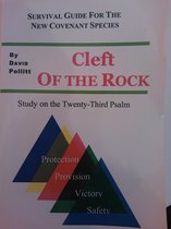 Cleft of the Rock: Survival Guide for the New Covenant Species