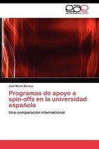 Programas de apoyo a spin-offs en la universidad española