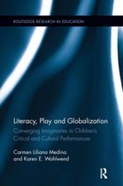 Routledge Research in Education- Literacy, Play and Globalization