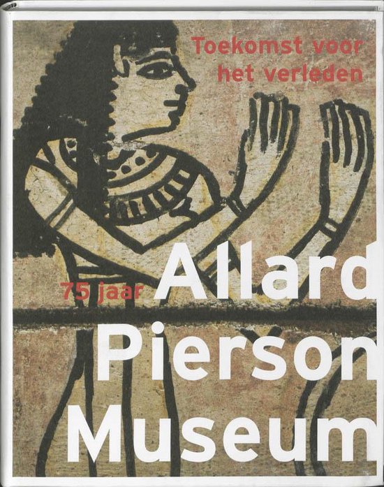 9789040086175 - Allard Pierson Museum 75 jaar