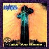 Mass - Take You Home (CD)