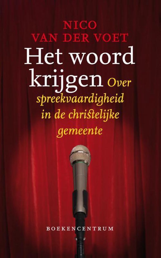 Het Woord Krijgen, Nico van der Voet 9789023907039 Boeken