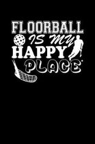 Floorball Is My Happy Place