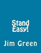 Stand Easy!