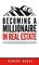 Becoming a Millionaire in Real Estate