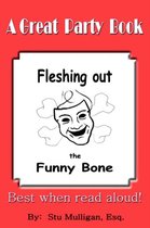 Fleshing Out the Funny Bone