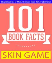 GWhizBooks.com - Skin Game - 101 Amazing Facts You Didn't Know