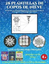 Manualidades para primaria (Divertidas actividades artisticas y de manualidades de nivel facil a intermedio para ninos): 28 plantillas de copos de nieve