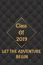 Class Of 2019 Let The Adventure Begin