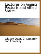 Lectures on Angina Pectoris and Allied States