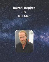 Journal Inspired by Iain Glen