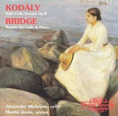 Kodály: Solo Cello Sonata, Op. 8; Bridge: Sonata for Cello & Piano